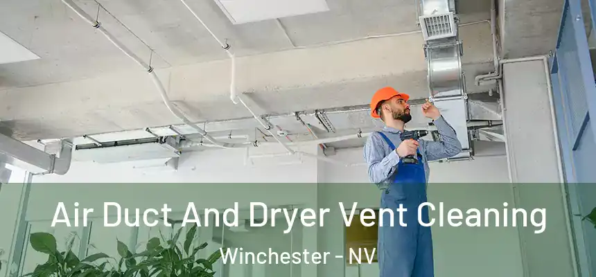  Air Duct And Dryer Vent Cleaning Winchester - NV