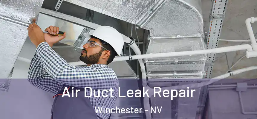 Air Duct Leak Repair Winchester - NV