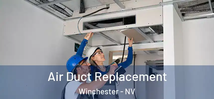  Air Duct Replacement Winchester - NV