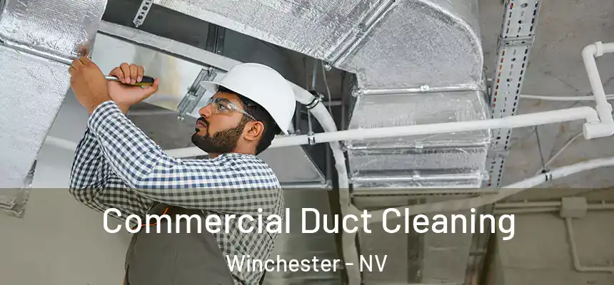  Commercial Duct Cleaning Winchester - NV