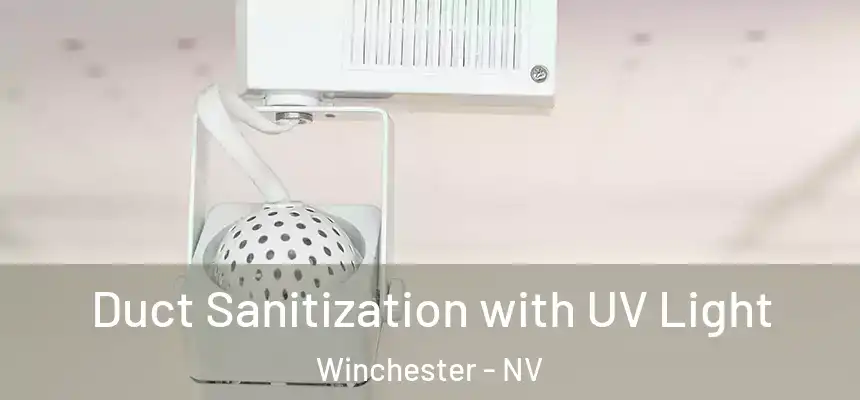  Duct Sanitization with UV Light Winchester - NV