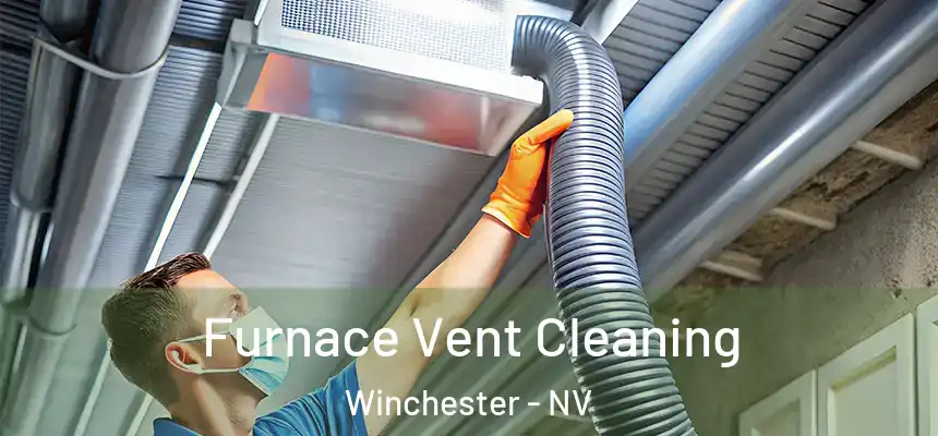  Furnace Vent Cleaning Winchester - NV