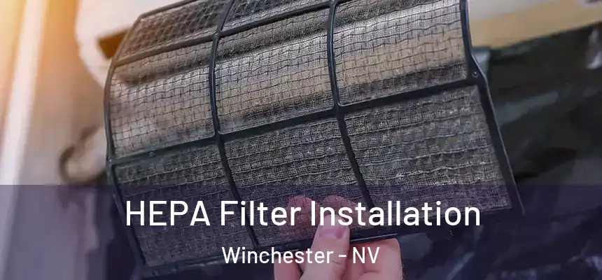  HEPA Filter Installation Winchester - NV
