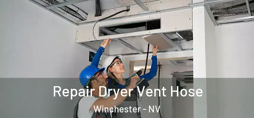  Repair Dryer Vent Hose Winchester - NV